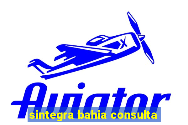 sintegra bahia consulta